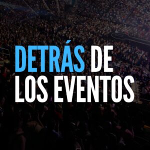 Detrás de los eventos